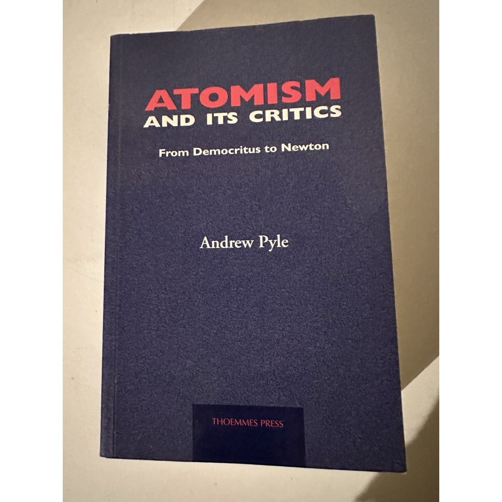 Atomism And It's Critics By Andrew Pyle From Democritus To Newton Soft Bound EC